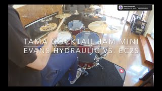 Tama Cocktail Jam Mini  Evans Hydraulic vs EC2S comparison [upl. by Tonjes]