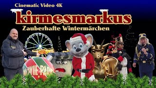 Kirmesmarkus Zauberhafte Wintermärchen  Cinematik Video 4K 2023  Frohe Weihnachten [upl. by Asenaj]