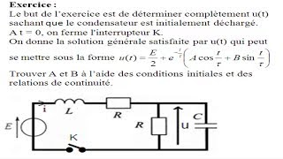 déterminer les constantes avec les conditions initiales et les relations de continuité [upl. by Ellesij]