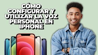 Cómo Configurar y Utilizar la Voz Personal en iPhone [upl. by Aerdno]