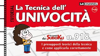 TUTORIAL – Tecnica dellUNIVOCITÀ Sudoku n20 di Settimana Sudoku 918 [upl. by Linet698]