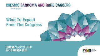 ESMO Sarcoma and Rare Cancers 2024 What you can expect by attending [upl. by Alegna]