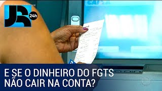 FGTS o que fazer se o dinheiro não cair na conta [upl. by Emmeram]