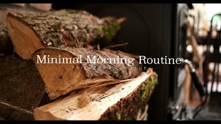 Minimal Morning Routine  Slow and Simple [upl. by Tegirb788]