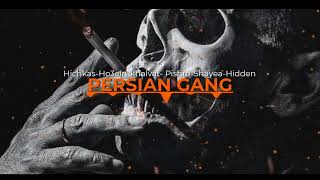 Persian Gang  Hichkas X Pishro X Shayea X Hidden X Ho3ein [upl. by Haughay]