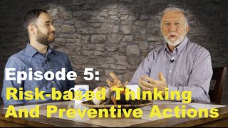 Episode 5 Riskbased Thinking And Preventive Actions [upl. by Giuliana]