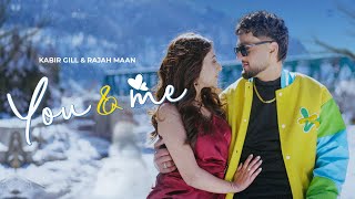 You amp Me Official Video Kabir Gill  Rajah Maan  Wizzline Entertainment  New Punjabi Song 2024 [upl. by Amehsyt]