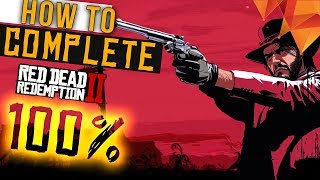 How to 100 Red Dead Redemption 2 Things You Need to Know [upl. by Juanne]