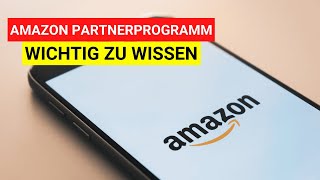 Amazon Partnerprogramm Was du wissen solltest [upl. by Ettenajna]