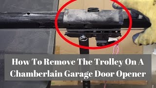 How To Remove The Trolley On A Chamberlain Garage Door Opener [upl. by Lorrac]