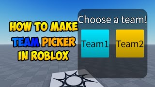 How to make a Team Picker in Roblox 2024 [upl. by Dante]