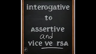 Transformation of interrogative to assertive sentences and vice versa  1 MINUTE LEARNING [upl. by Eleik]