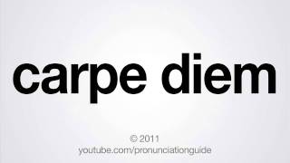 How to Pronounce Carpe Diem [upl. by Close]