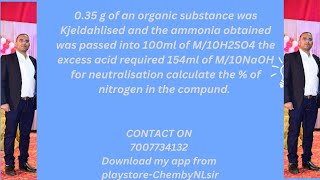 035 g of an organic substance was Kjeldahlised and the ammonia obtained was passed into 100ml of M [upl. by Asusej853]