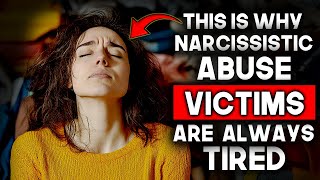 Why Narcissistic Abuse Triggers Chronic Fatigue and Burnout The Shocking Truth No One Talks About [upl. by Oremo987]