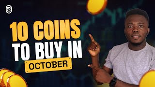 TOP 10 COINS TO BUY IN OCTOBER 2024 DONT MISS OUT [upl. by Tynan681]