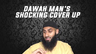 DAWAH MAN SHOCKING COVER UP [upl. by Atiuqer78]