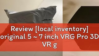 Review local inventory original 5  7 inch VRG Pro 3D VR glasses virtual reality panorama [upl. by Ahsinel480]