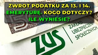 Zwrot podatku za 13 i 14 emeryturę Kogo dotyczy Ile wyniesie [upl. by Selina]