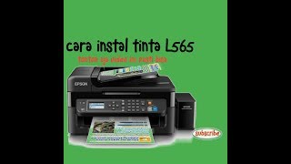 Cara instal tinta printer epson L565 [upl. by Kara]