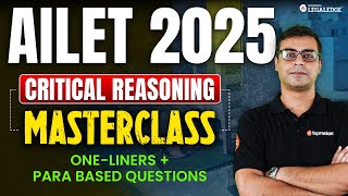 Critical Reasoning for AILET 2025  OneLiners amp ParaBased Questions for AILET 2025 Exam [upl. by Igig134]