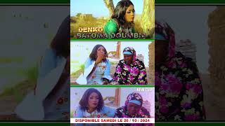 Batoma doumbia New clip deni Disponible samedi [upl. by Gelman]