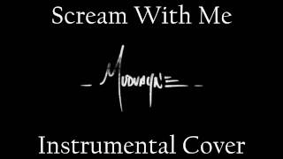 Scream with me  Mudvayne Cover HD [upl. by Darrey]