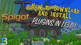 How To Get Plugins on A Spigot Server in Minecraft 1131 Add Plugins To A 1131 Spigot Server [upl. by Radie]