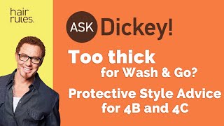 Too Thick For Wash amp Go Protective Style Advice for Type 4B4C [upl. by Leah953]