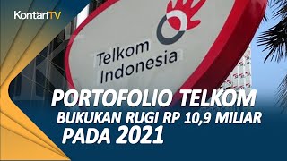 Portofolio Telkom Bukukan Rugi Rp 109 Miliar pada 2021 [upl. by Crosby937]