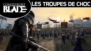 Conquerors Blade Tout savoir sur les troupes de CHOC [upl. by Annayhs]