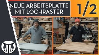 Neue Arbeitsplatte für den Beistelltisch mit Lochraster [upl. by Peper]