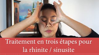 Traitement de la rhinite sinus en 3 étapes  comment sautomasser pour la rhinite et la sinusite [upl. by Eneliak]