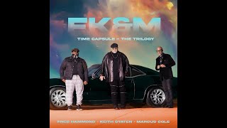 FKampM Time Capsule  FredHammond Keith Staten MarcuCole [upl. by Aerdma]