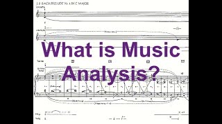 What is Music Analysis [upl. by Novahc]