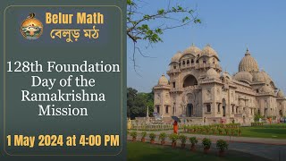 128th Foundation Day of the Ramakrishna Mission  Live from Belur Math [upl. by Airogerg]