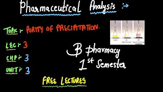 Purity Of Precipitation  Pharmaceutical Analysis  B PHARMACY 1ST SEMESTER ✅ [upl. by Kerby]