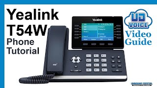 Yealink T54W Phone Tutorial｜UD Voice Video Guide [upl. by Stanley]