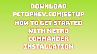 How To Download and Install Metro Commander Manual [upl. by Llertnov]