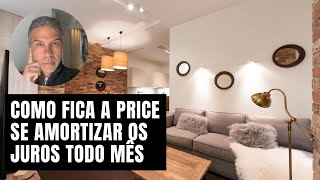 Como fica a Price se amortizar os juros todo meÌ‚s [upl. by Assiralc]