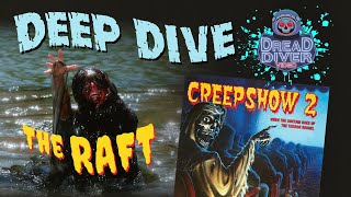 The RaftCreepshow 2  DEEP DIVE [upl. by Aliza]