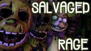 FNAFSFM Salvaged Rage By TryHardNinja [upl. by Lhamaj]