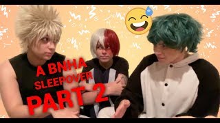 A BNHA SLEEPOVER  Part 2COSPLAY SKIT [upl. by Moina]