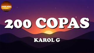 🎶 Karol G  200 Copas  Christian Nodal Rauw Alejandro Maluma Letra\Lyric [upl. by Rand]