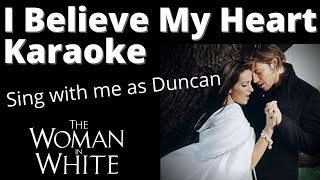 I Believe My Heart Karaoke Female only Sing with Me as Duncan [upl. by Elleb]