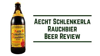 Aecht Schlenkerla Rauchbier Beer Review  1001 Beers [upl. by Marley]