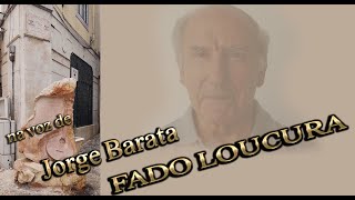 JORGE BARATA  FADO LOUCURA [upl. by Giff814]