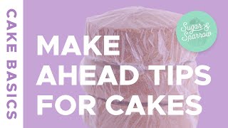 How to Make  Decorate Cakes Ahead of Time [upl. by Ingunna]