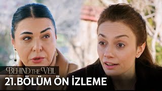 Gelin 21 Bölüm Ön İzleme  Behind the Veil Episode 21 Preview [upl. by Cloots]