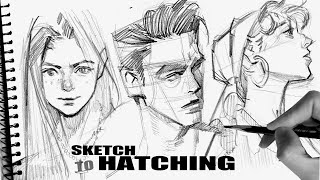 NEVER STOP PRACTICE  Sketch To HATCHING [upl. by Aden699]